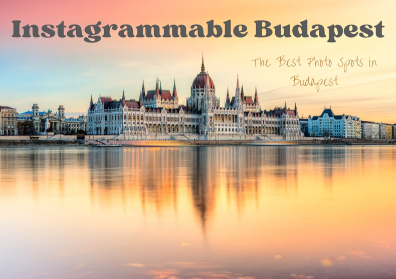 17 Budapest Instagram Spots for Unique Photos in Budapest