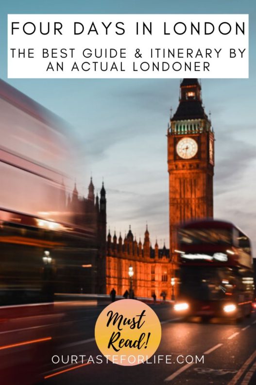 4 Days in London - The Best 4 Day London Itinerary