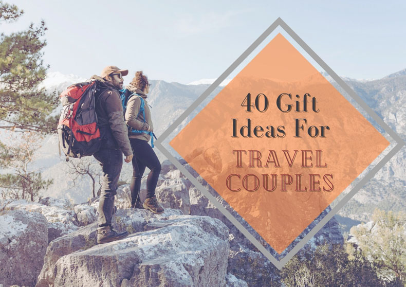 Gifts for Travelling Couples – 40 Ideas They Will Love
