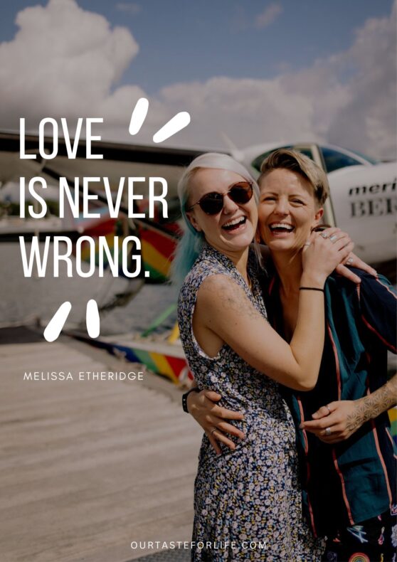 Love is Never Wrong Quote